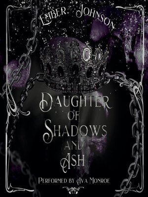 cover image of Daughter of Shadows and Ash